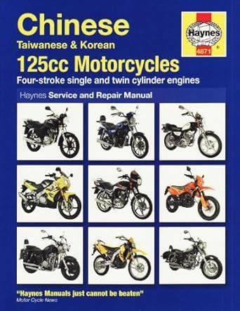 Free chinese 125 motorcycles service and repair manual pdf - Bikes 125cc Chinese ...Chinese 125cc Scooter Repair Manual - PDF Free DownloadChinese 125 Motorcycles Service and Repair Manual (Haynes Motorcycle Manuals) [Matthew Coombes] on Amazon.com. *FREE* shipping on qualifying oﬀers. 2005-2010 Chinese, Taiwanese & Korean 125cc Motorcycle repair manual by Haynes, covers models powered by 4-stroke ... 